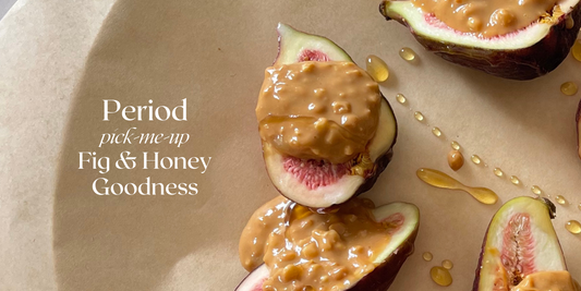 PMS Fig & Honey Goodness